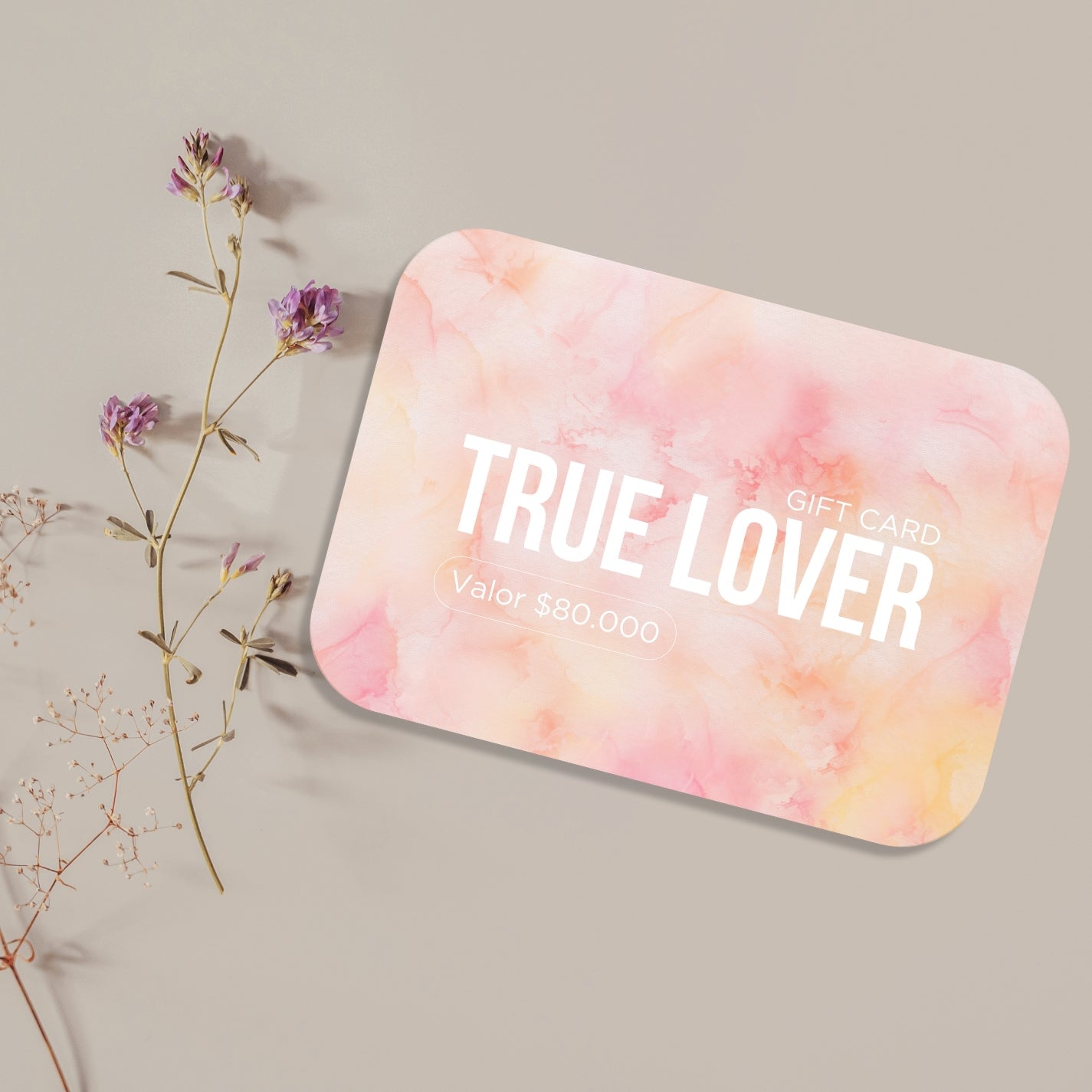 BONO DE REGALO TRUE LOVER - $ 80.000,00